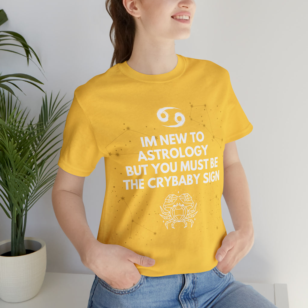 Cancer Zodiac Shirt | Funny Cancer Crybaby Statement T-Shirt
