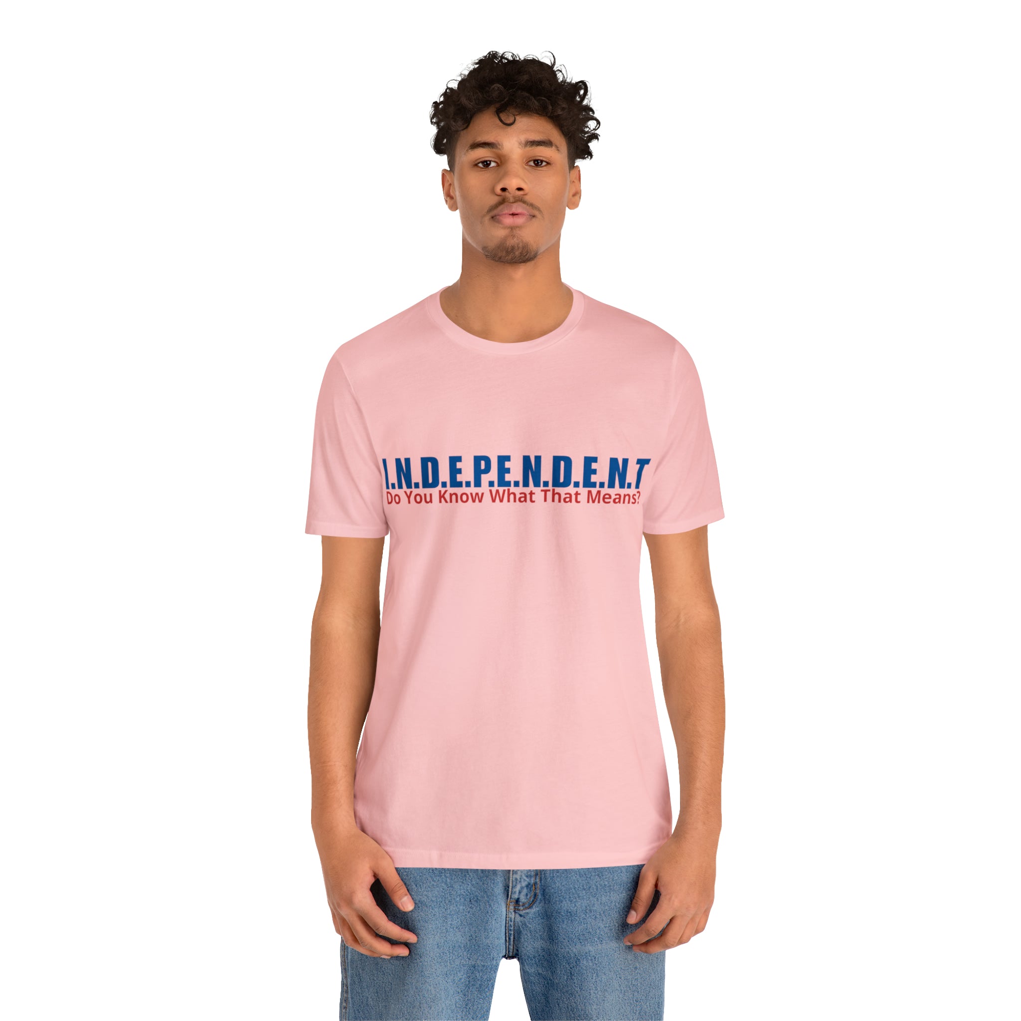 Happy Independence Day Shirt | July 4 Independent T-Shirt