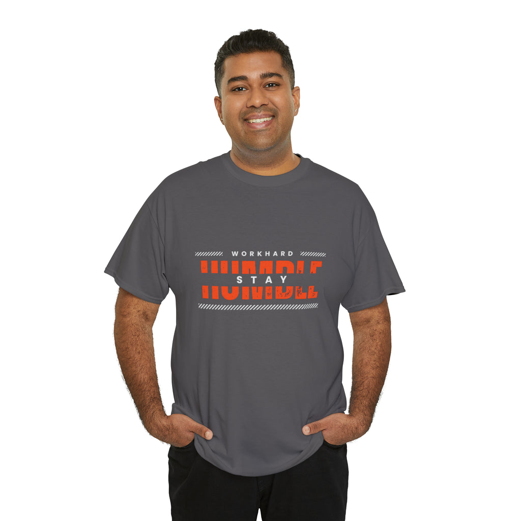 Work Hard Stay Humble | Humble Hustler Unisex T-shirt
