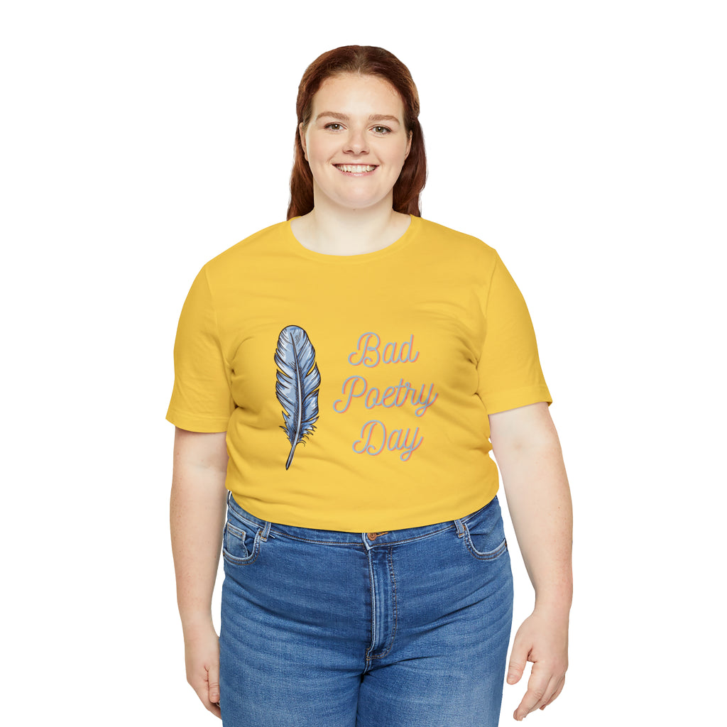 Bad Poetry Day Shirt 4 | Poem T-Shirt