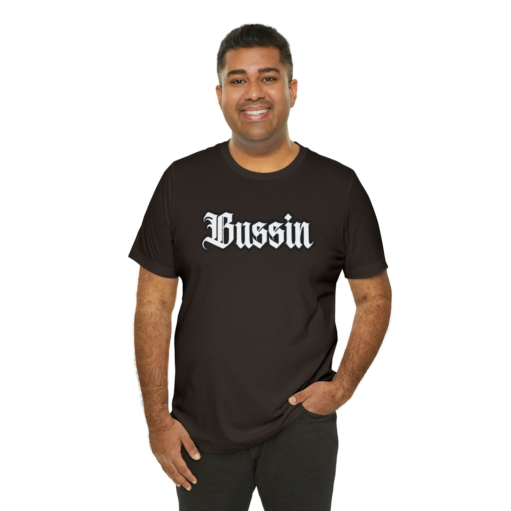 Bussin Street Shirt | Slang Urban Streetwear Unisex T-Shirt