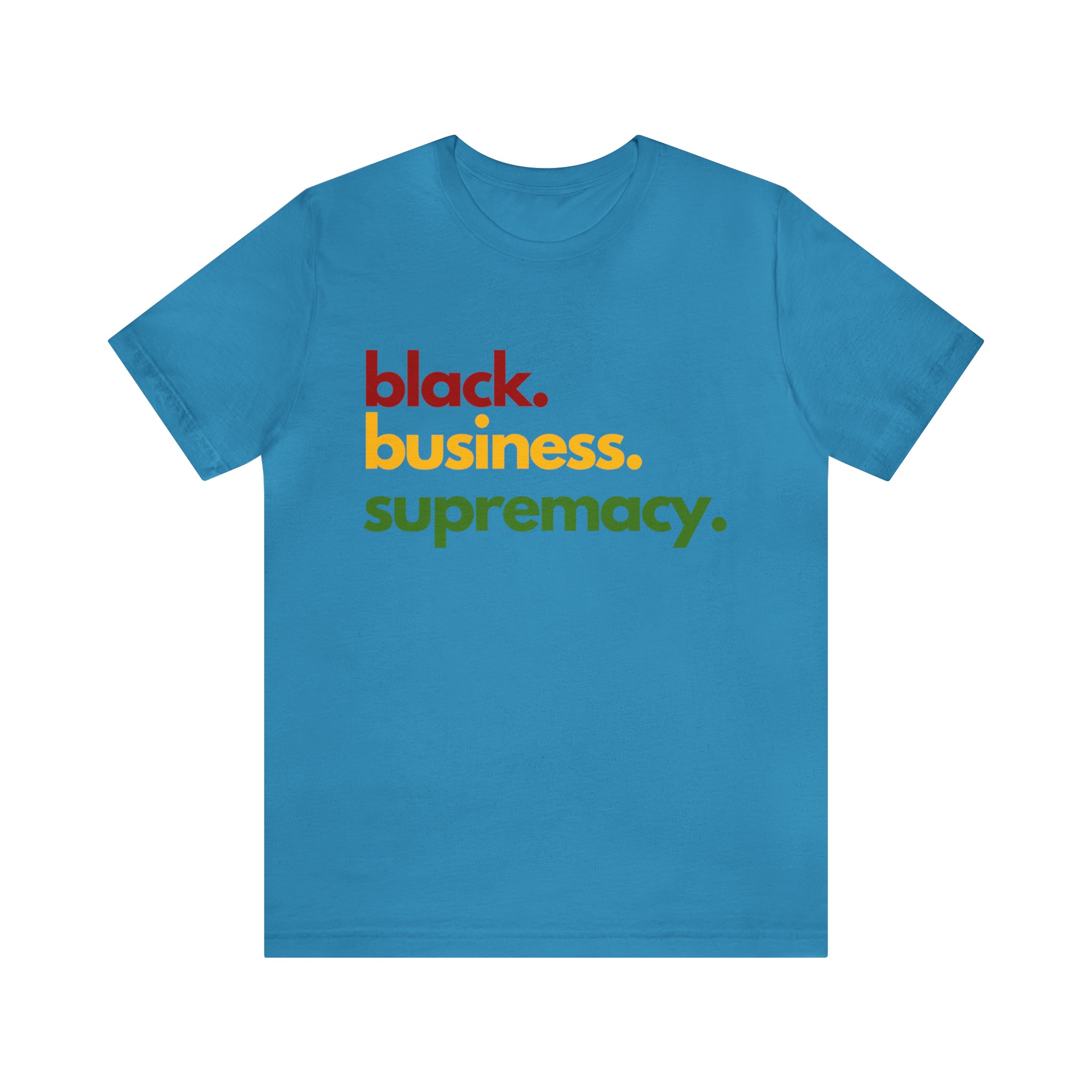 Black Business Supremacy Shirt | Support Black Businesses Unisex T-Shirt