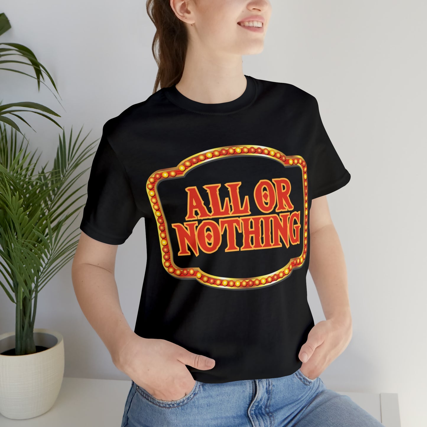 All or Nothing Day Shirt 2 | Poker Casino Unisex T-Shirt