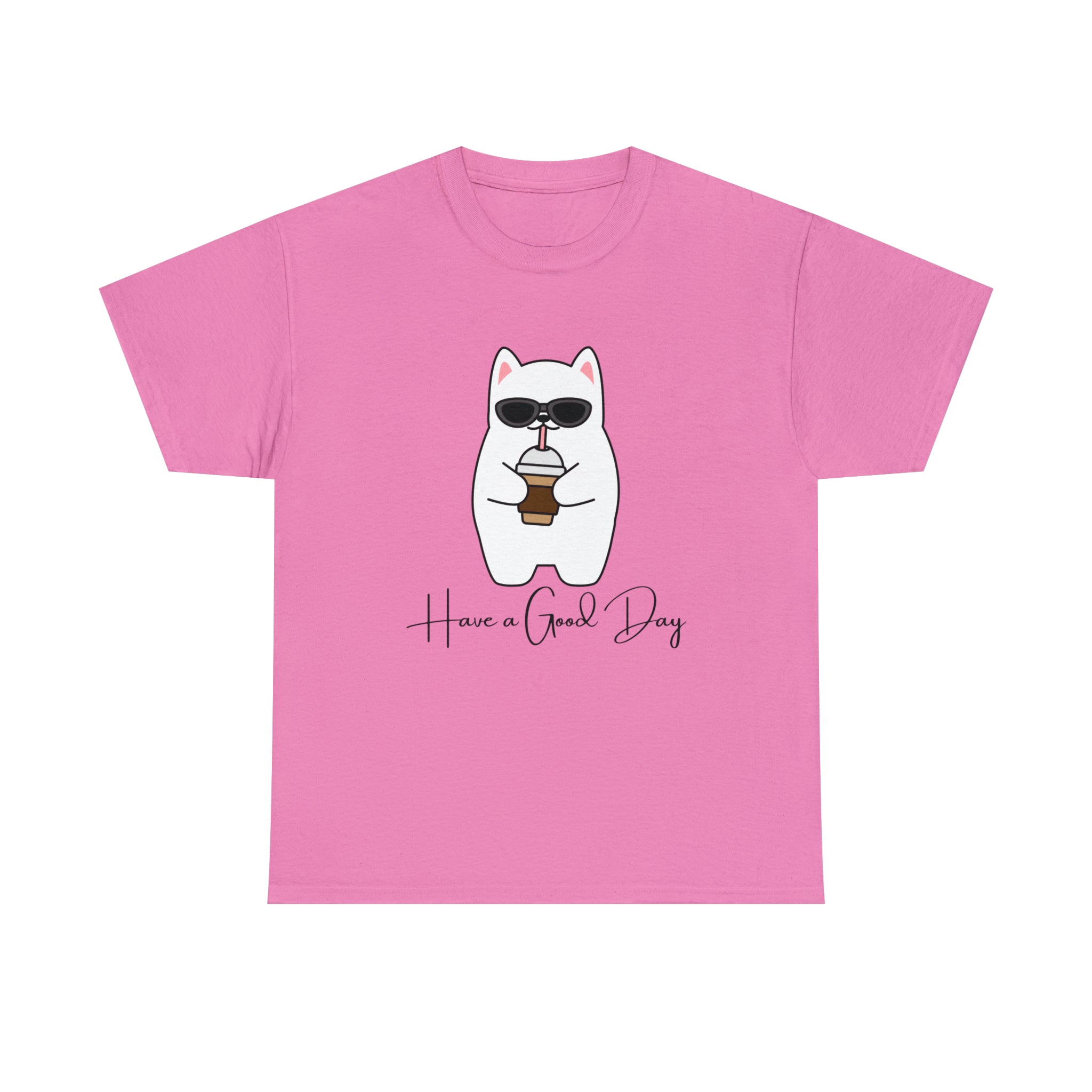Have A Good Day | Cat Lovers Unisex T-Shirt