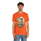 Skeleton Drank to Death Shirt | Drink Beer Unisex T-Shirt