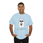 Have A Good Day | Cat Lovers Unisex T-Shirt