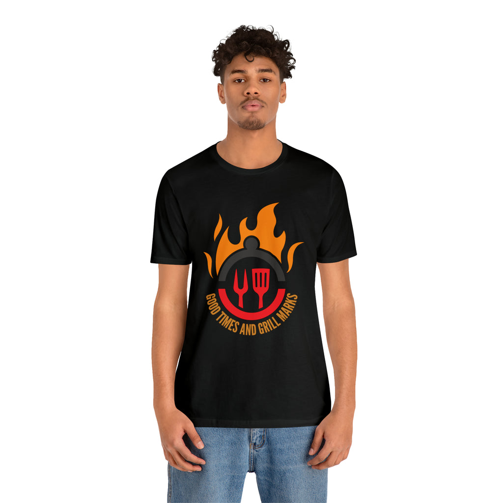 Grill Marks and Good Times | Grilling Unisex T-Shirt
