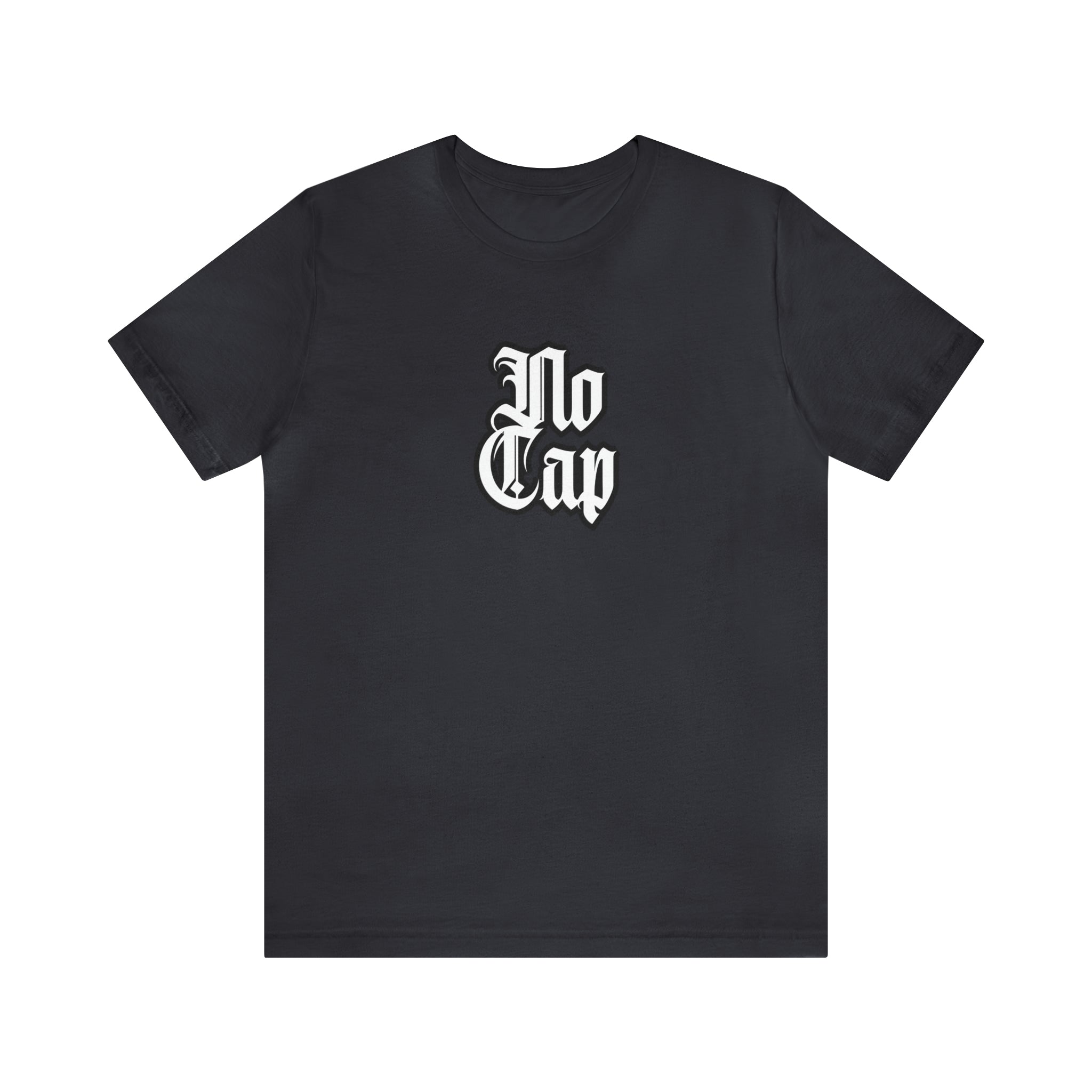 Cap No Cap Shirt | Urban Streetwear Unisex Statement T-Shirt