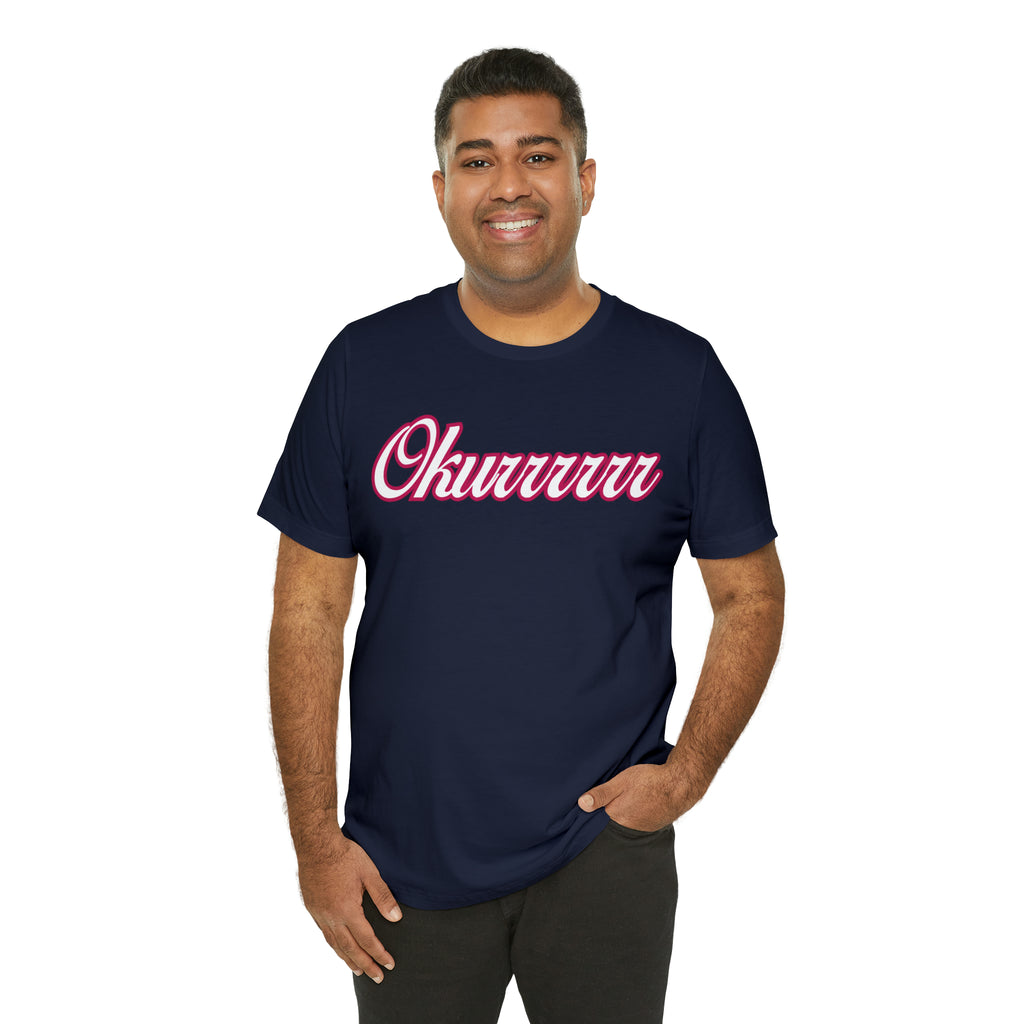 Okurrrr Shirt | Women's Slay Statement T-Shirt