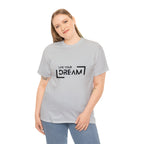 Live Your Dream | DreamChaser Unisex T-shirt