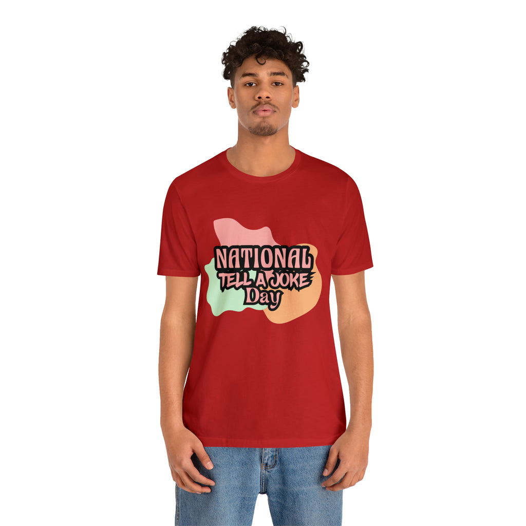 National Tell a Joke Day Shirt 2 | Humor Joke T-Shirt