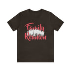 Family Reunion Shirt 2 | Family Love Unisex T-Shirt