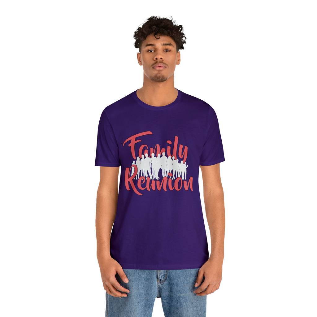 Family Reunion Shirt 2 | Family Love Unisex T-Shirt