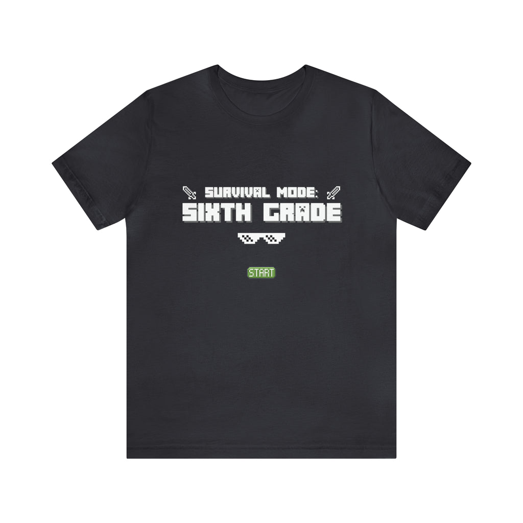 Sixth Grade Survival Mode Shirt | Minecraft School Unisex T-Shirt