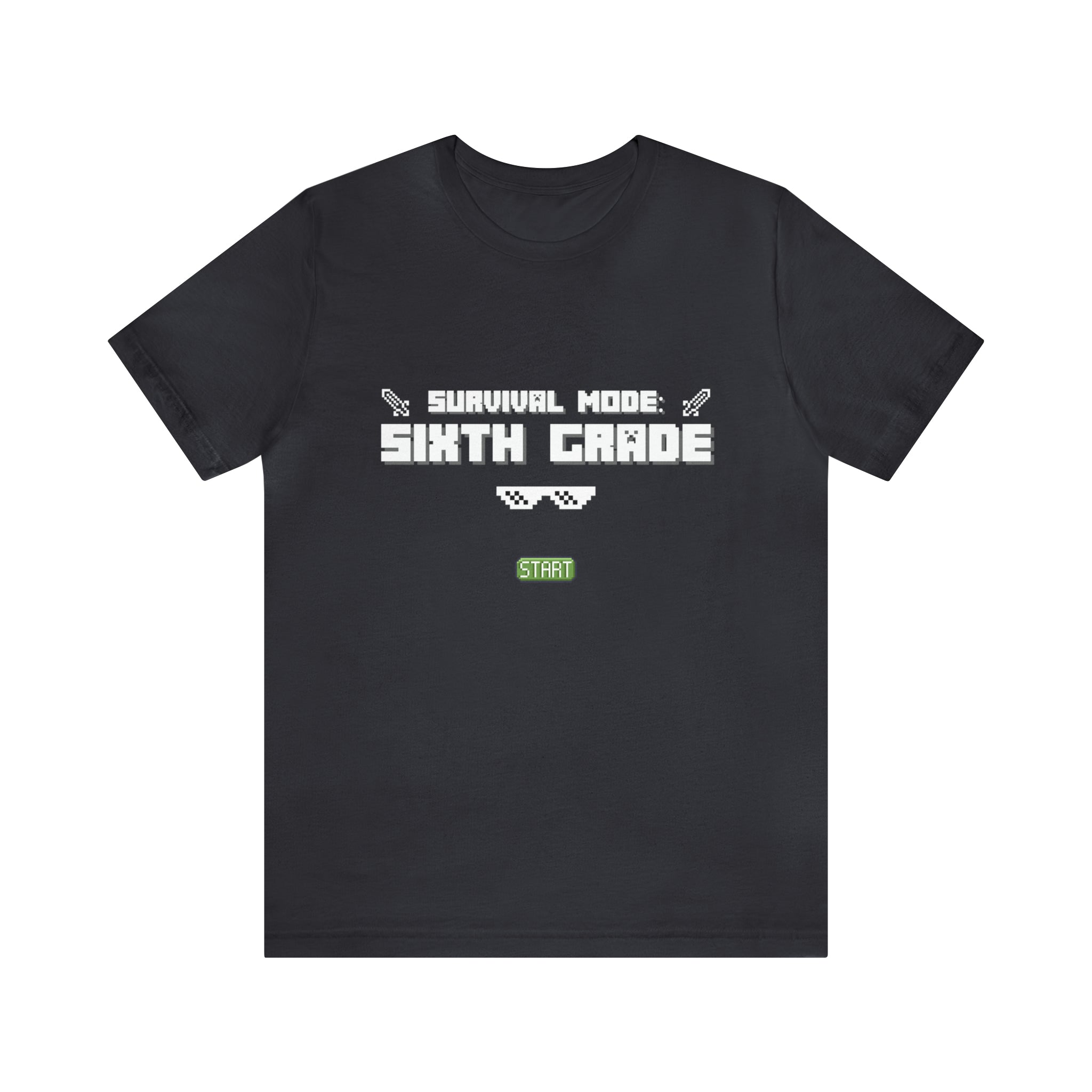 Sixth Grade Survival Mode Shirt | Minecraft School Unisex T-Shirt