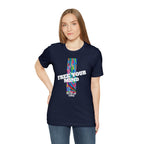 Free Your Mind Shirt | Trendy Statement Unisex T-Shirt