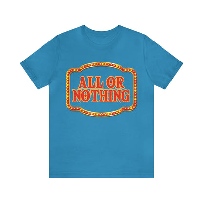 All or Nothing Day Shirt 2 | Poker Casino Unisex T-Shirt