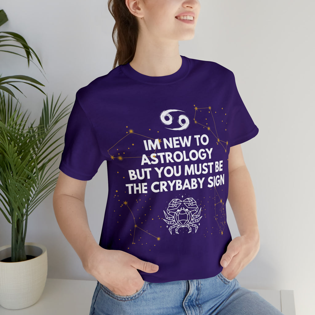 Cancer Zodiac Shirt | Funny Cancer Crybaby Statement T-Shirt
