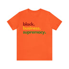 Black Business Supremacy Shirt | Support Black Businesses Unisex T-Shirt