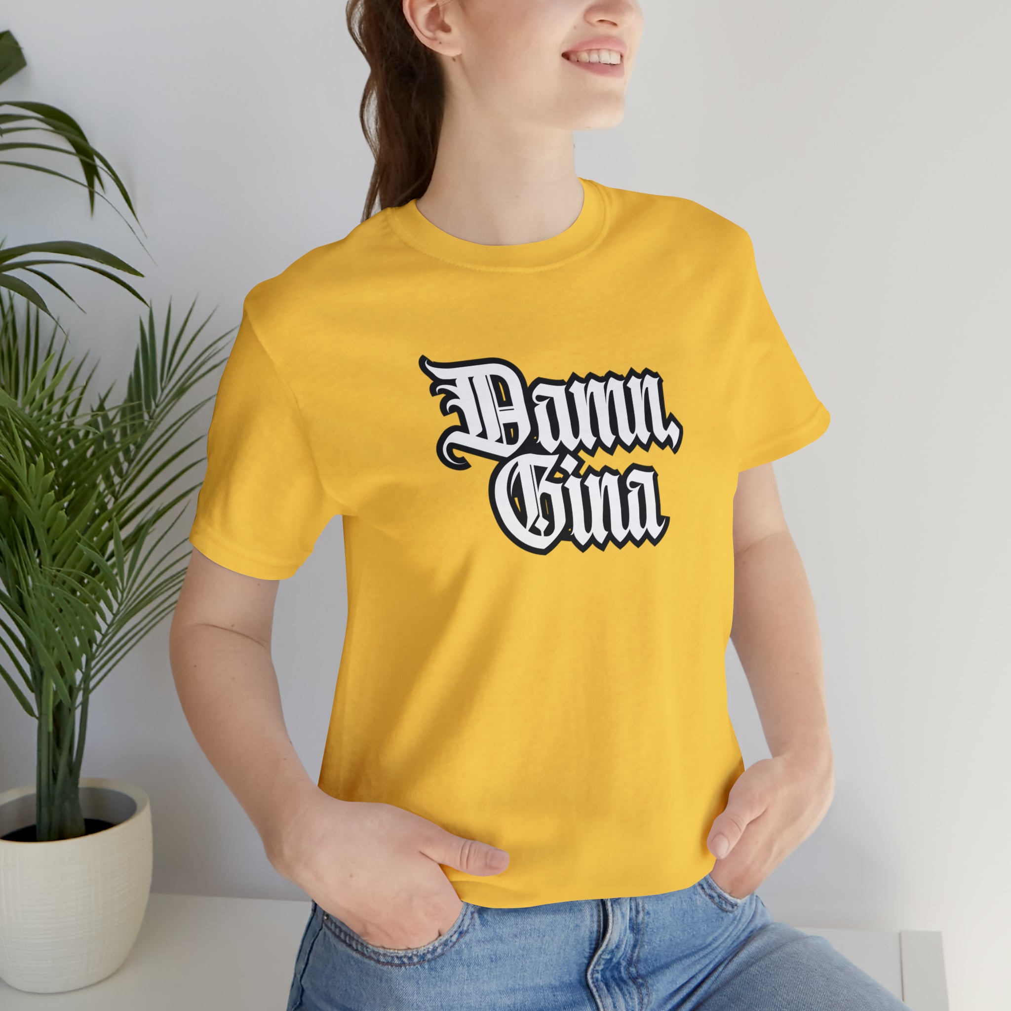 Damn, Gina! Shirt | Urban Streetwear Unisex Statement T-Shirt