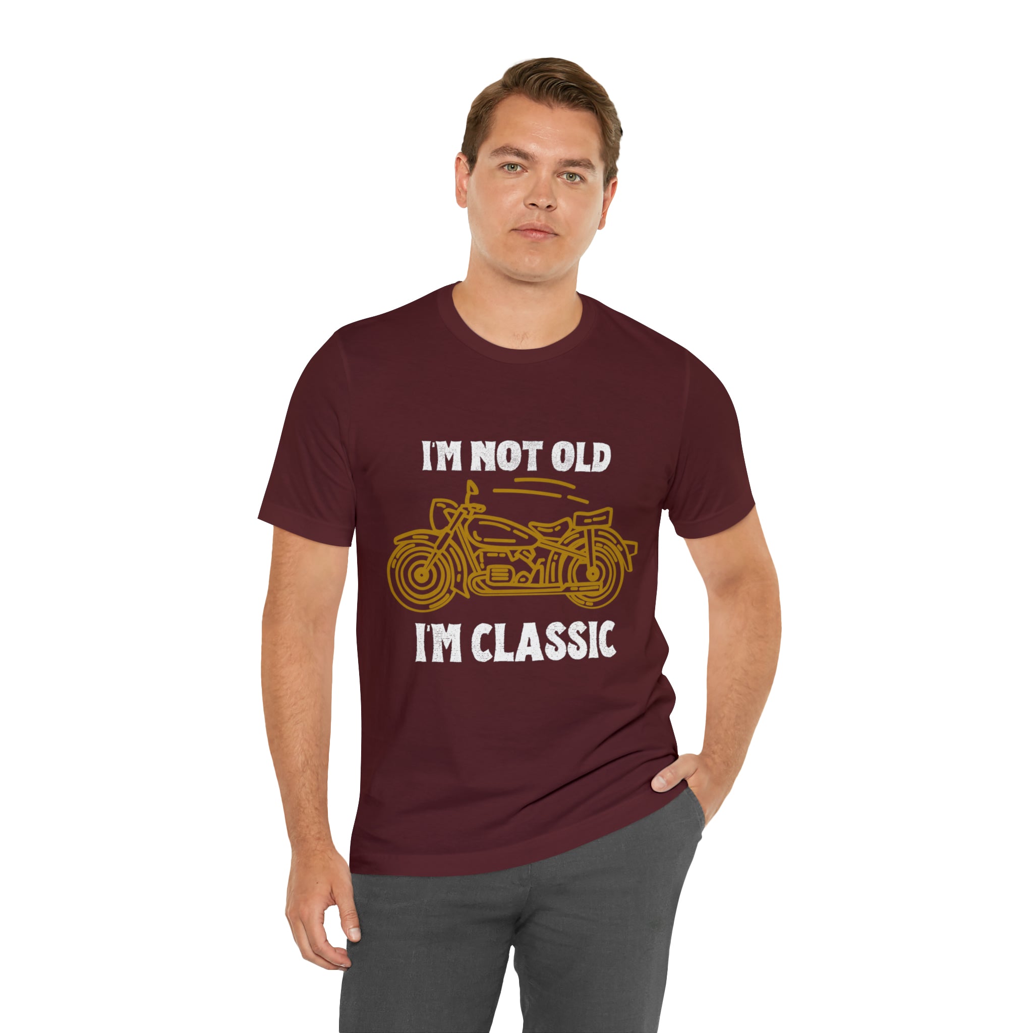 I'm Not Old I'm Classic Shirt | Retro Unisex T-Shirt