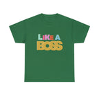 Like A Boss Shirt | Colorful Boss Vibes Statement Tee