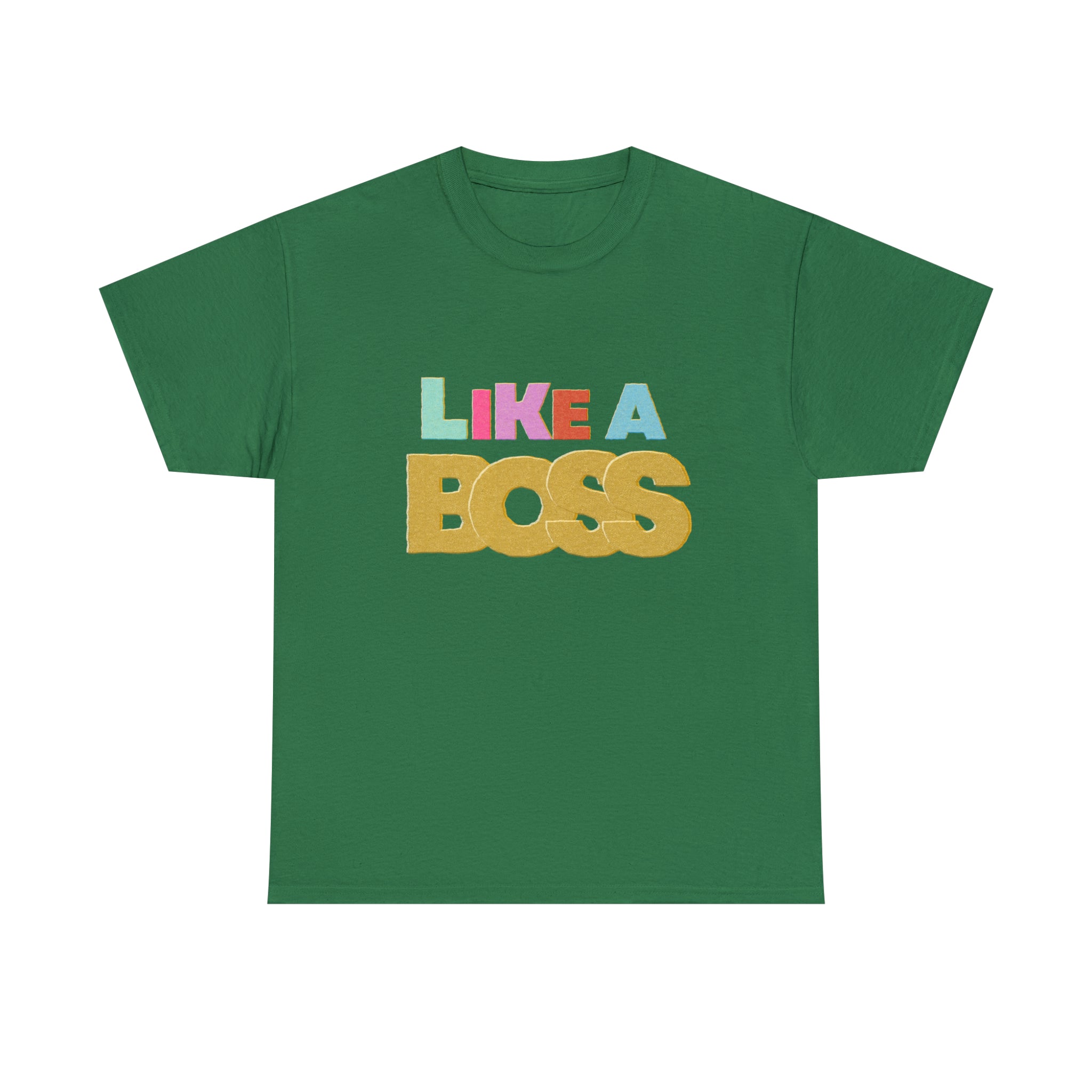 Like A Boss Shirt | Colorful Boss Vibes Statement Tee