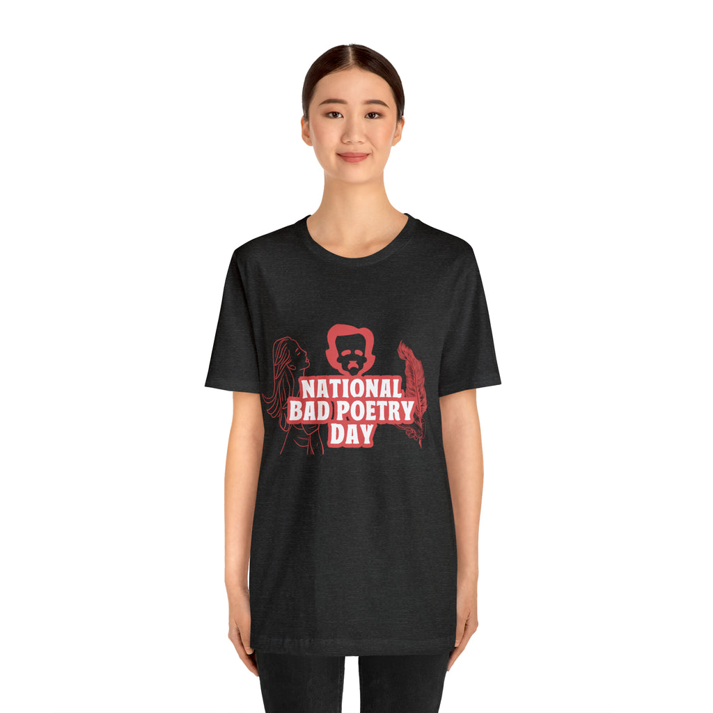National Bad Poetry Day Shirt 3 | Poem T-Shirt