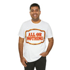 All or Nothing Day Shirt 2 | Poker Casino Unisex T-Shirt