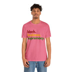 Black Business Supremacy Shirt | Support Black Businesses Unisex T-Shirt