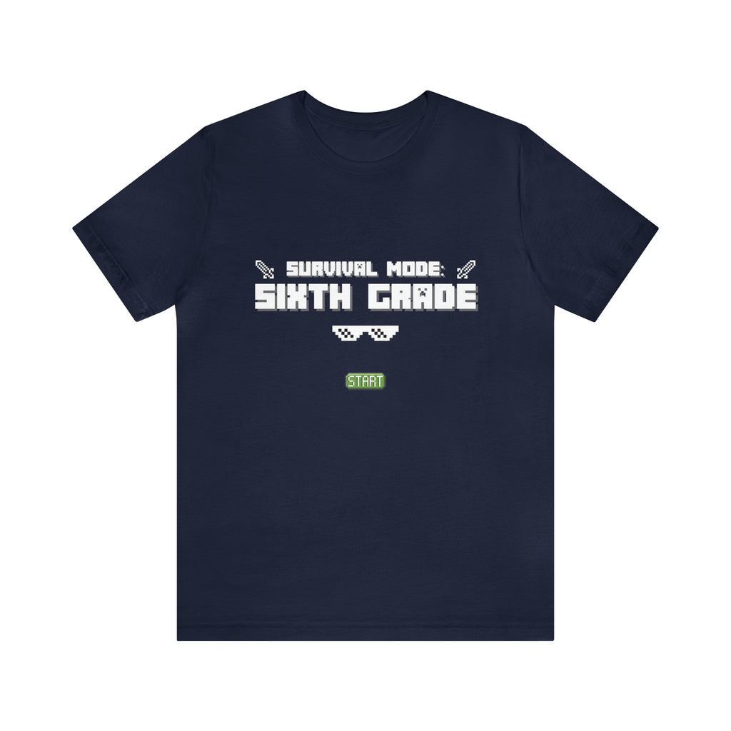 Sixth Grade Survival Mode Shirt | Minecraft School Unisex T-Shirt