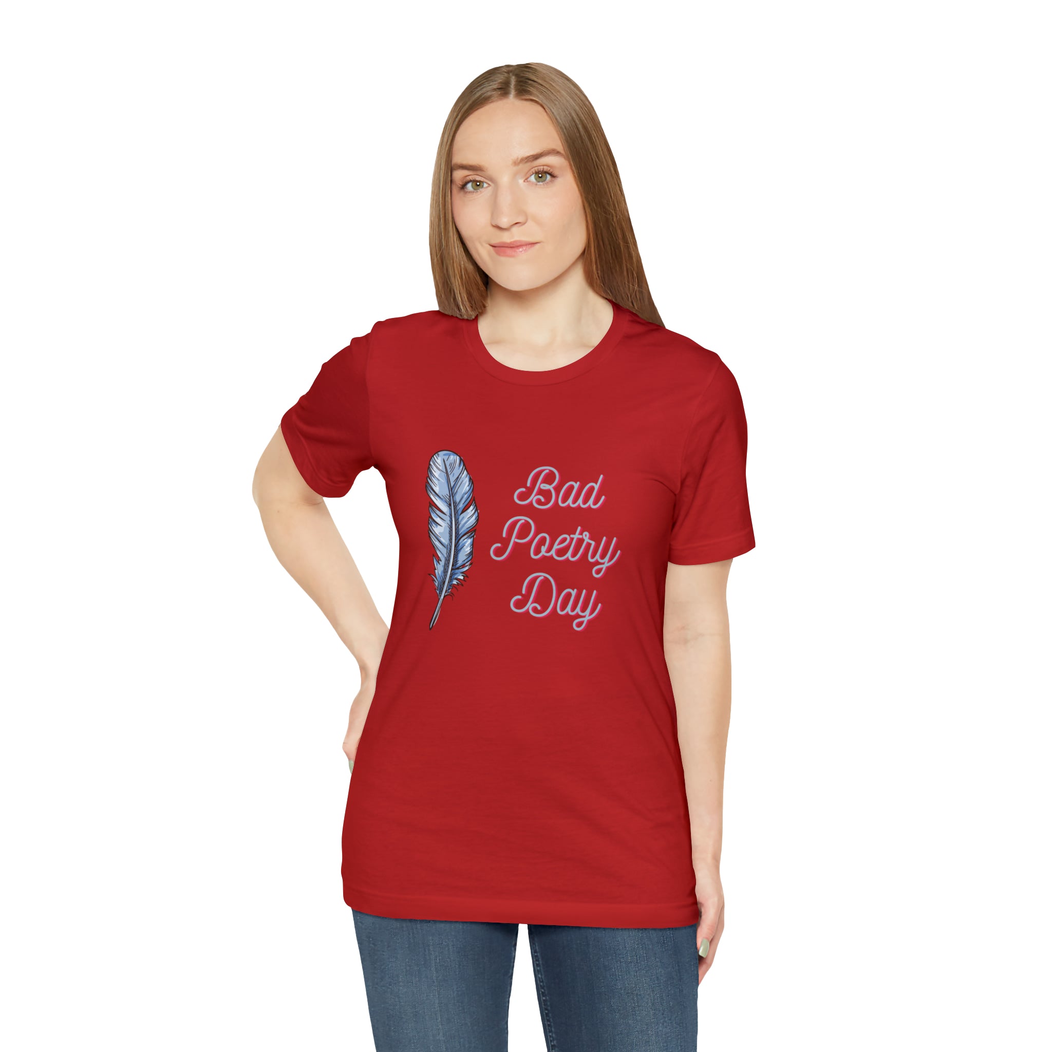 Bad Poetry Day Shirt 4 | Poem T-Shirt