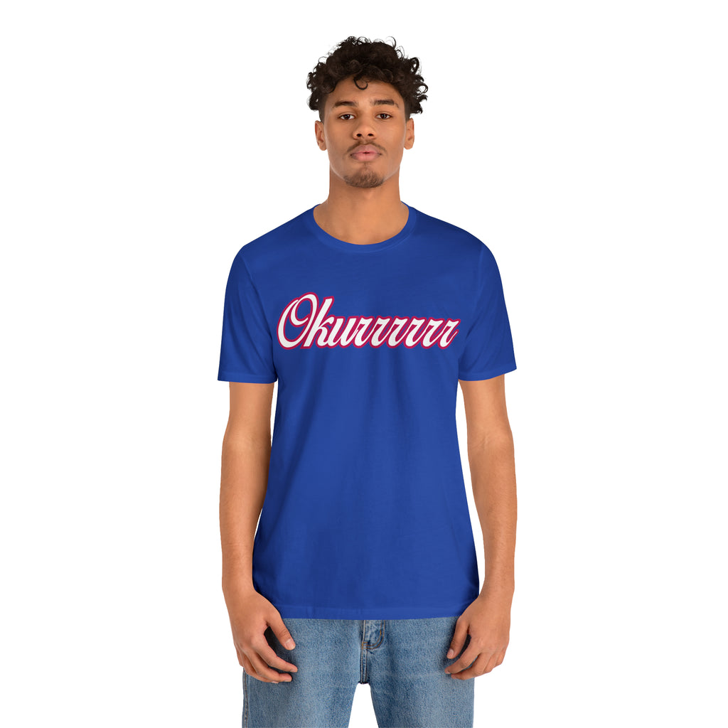 Okurrrr Shirt | Women's Slay Statement T-Shirt
