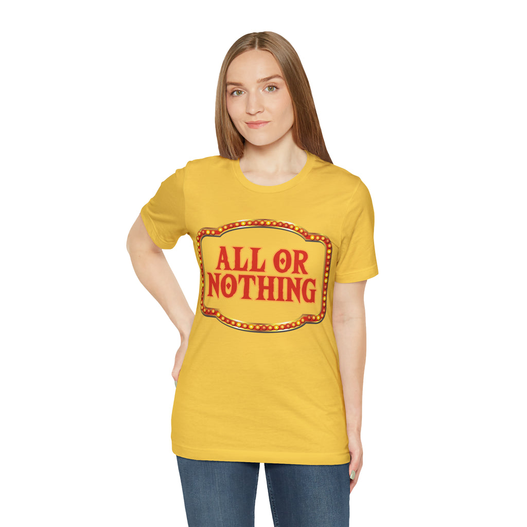 All or Nothing Day Shirt 2 | Poker Casino Unisex T-Shirt