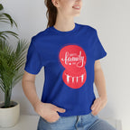 Family Graphics Shirt | Family Love Unisex T-Shirt