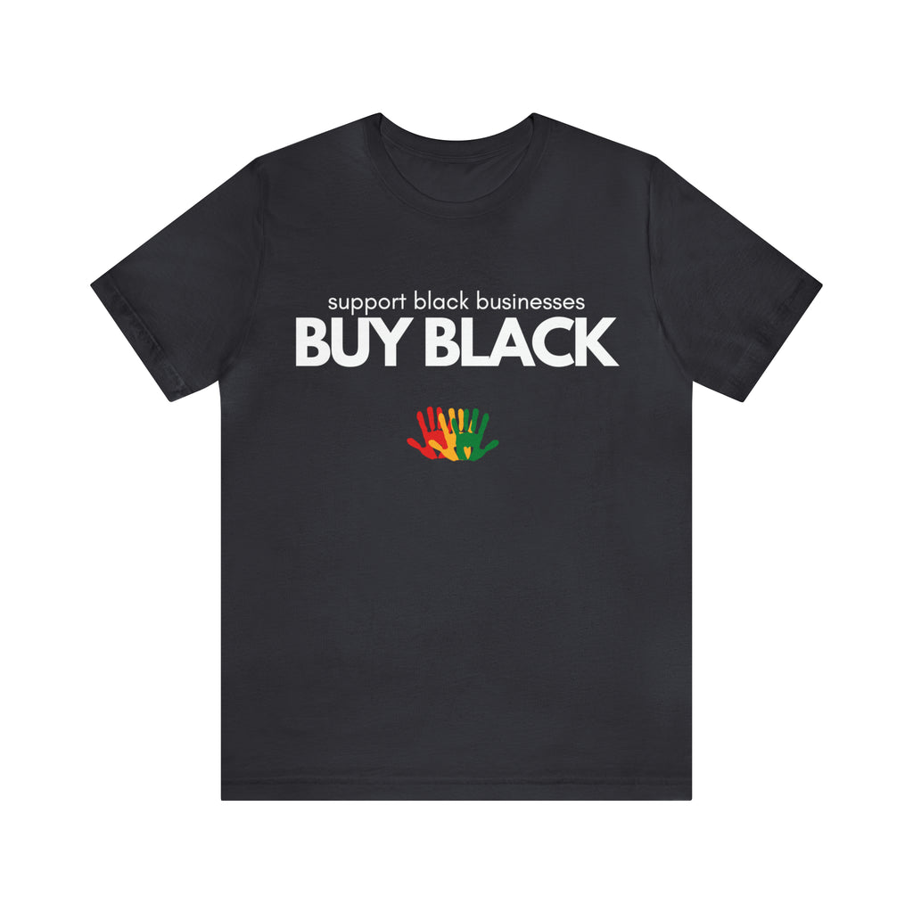 Buy Black Shirt | Support Black Businesses Unisex T-Shirt
