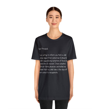 Absent Excuse Letter School Shirt | Hilarious Sick Letter Statement T-Shirt