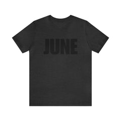 June Shirt | Month of June T-Shirt