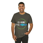 Change The World | Wear Your Impact Unisex T-Shirt