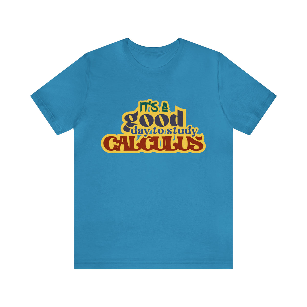 It's a Good Day to do Calculus Shirt | School Unisex T-Shirt