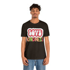 Love Kindness Shirt | International Love is Kind Day Unisex T-Shirt
