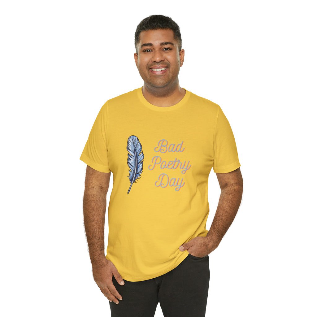 Bad Poetry Day Shirt 4 | Poem T-Shirt