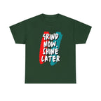 Grind Now, Shine Later Shirt | Hustler In Motion Unisex T-Shirt