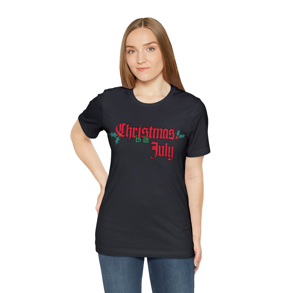 Christmas is in July Shirt | Christmas in July Statement T-Shirt