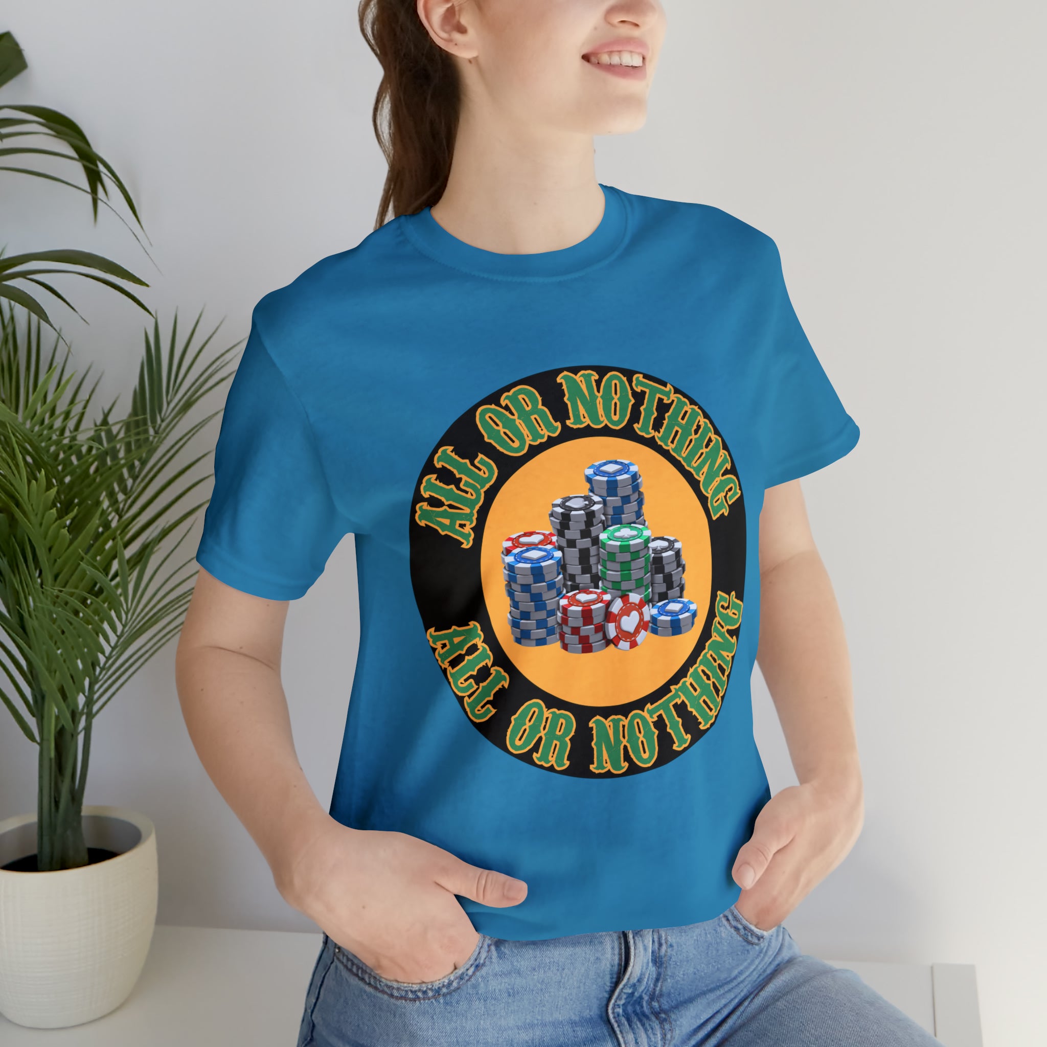 All or Nothing Day Shirt | Poker Casino Unisex T-Shirt