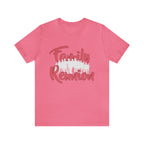 Family Reunion Shirt 2 | Family Love Unisex T-Shirt