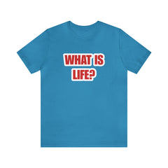 What Is Life? Existential Shirt | Ambiguous Existential Crisis T-Shirt