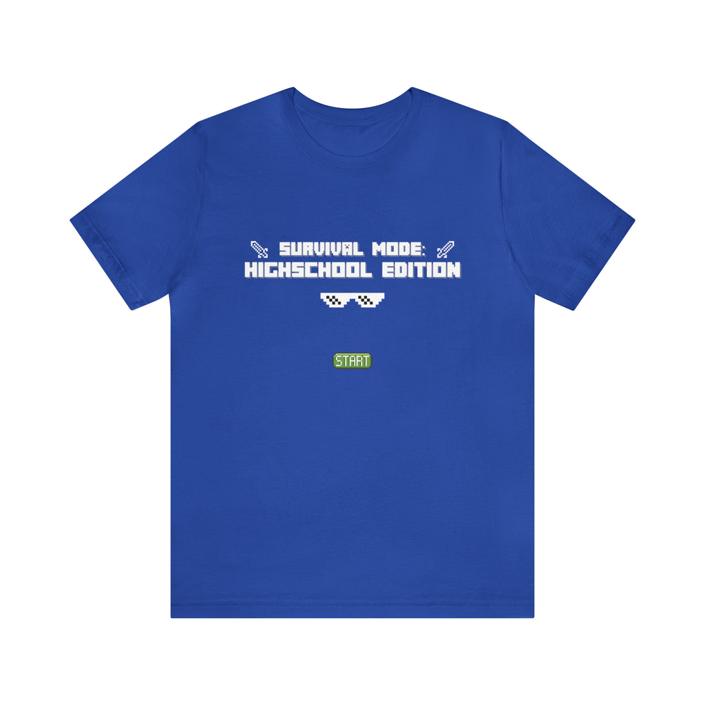 Highschool Survival Mode Shirt | Minecraft School Unisex T-Shirt