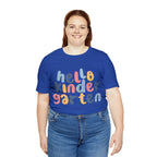 Hello Kindergarten School Shirt | First day of School Unisex T-Shirt
