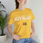 Buy Black Shirt | Support Black Businesses Unisex T-Shirt
